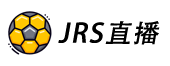 JRS直播_jrs低调看高清直播_jrs直播无插件直播_低调看jrs直播 - jrs直播