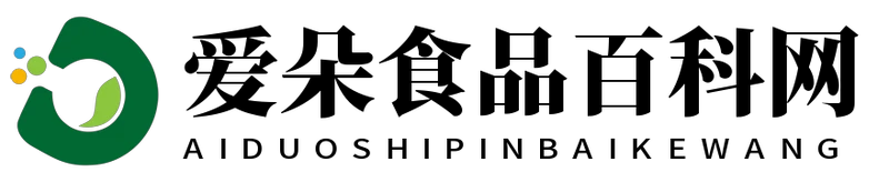 爱朵食品百科网 - 爱朵食品百科网